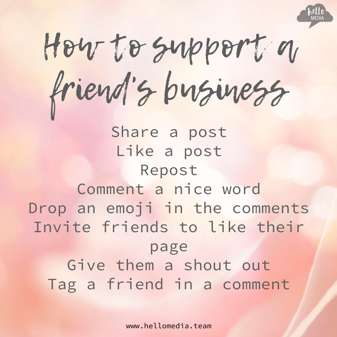 how to support a friend business engagement post hello media